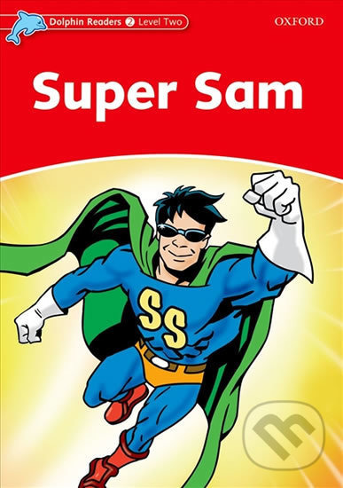 Levně Dolphin Readers 2: Super Sam - Craig Wright - kniha z kategorie 1. stupeň