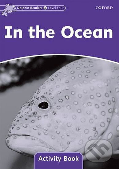 Levně Dolphin Readers 4: In the Ocean Activity Book - Craig Wright - kniha z kategorie 1. stupeň