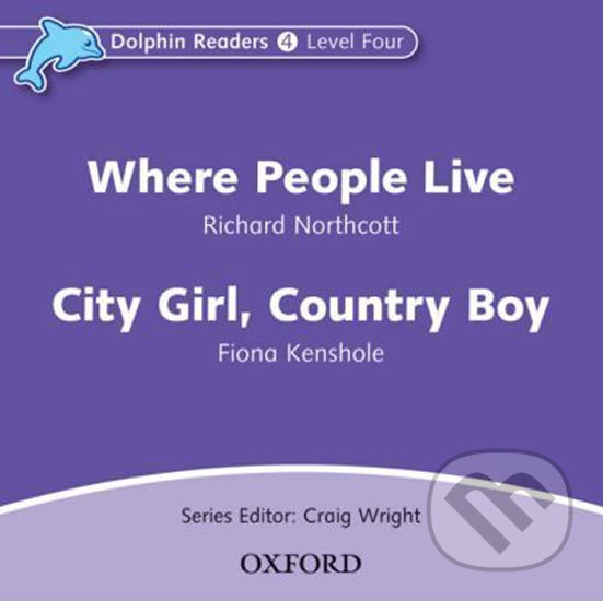 Levně Dolphin Readers 4: Where People Live / City Girl, Country Boy Audio CD - audiokniha z kategorie Jazykové učebnice a slovníky