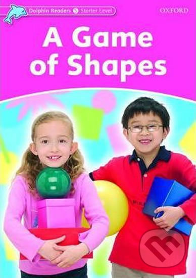 Levně Dolphin Readers Starter: A Game of Shapes - Christine Lindop - kniha z kategorie 1. stupeň