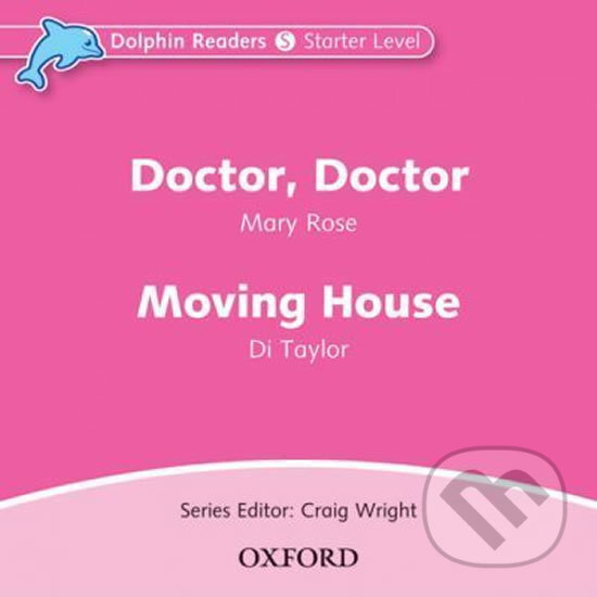 Levně Dolphin Readers Starter: Doctor, Doctor / Moving House Audio CD - audiokniha z kategorie Jazykové učebnice a slovníky