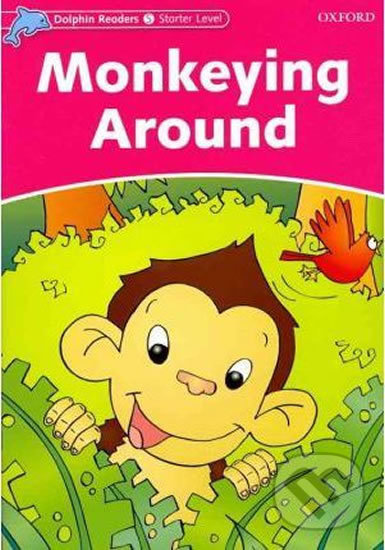 Levně Dolphin Readers Starter: Monkeying Around - Craig Wright - kniha z kategorie Jazykové učebnice a slovníky