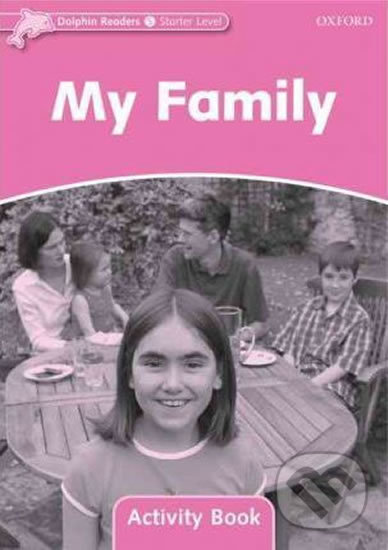 Levně Dolphin Readers Starter: My Family Activity Book - Mary Rose - kniha z kategorie 1. stupeň