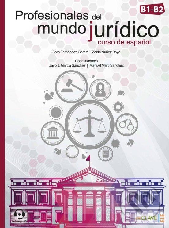 Levně Profesionales del mundo jurídico (Libro del alumno + Cuaderno de actividades + audio descargable (B1-B2)) - kniha z kategorie Odborné a náučné