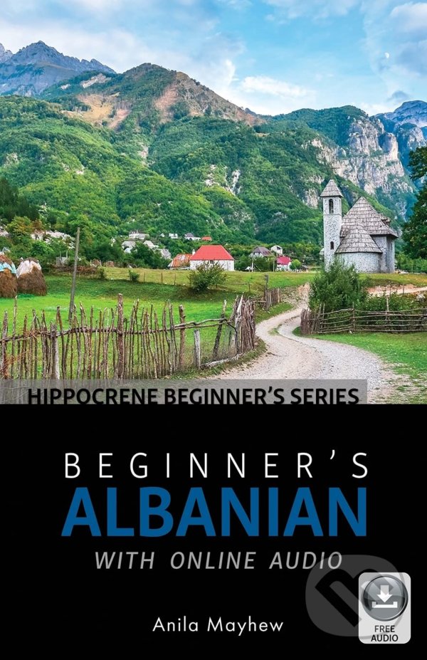 Levně Beginner's Albanian with Online Audio - Anila Mayhew - kniha z kategorie Jazykové učebnice a slovníky