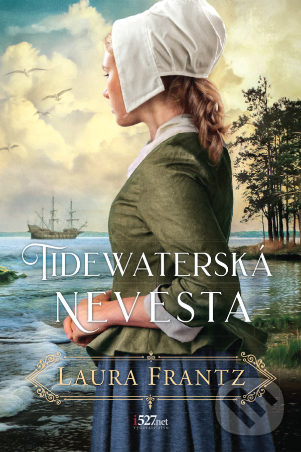Levně Tidewaterská nevesta - Laura Frantz - kniha z kategorie Romantika