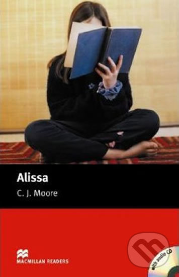 Kniha: Macmillan Readers Starter: Alissa  T. Pk with CD (C.J. Moore). MacMillan