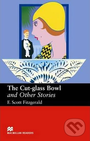 Levně Macmillan Readers Upper-Intermediate: Cut Glass Bowl & Other Stories - kniha z kategorie Beletria