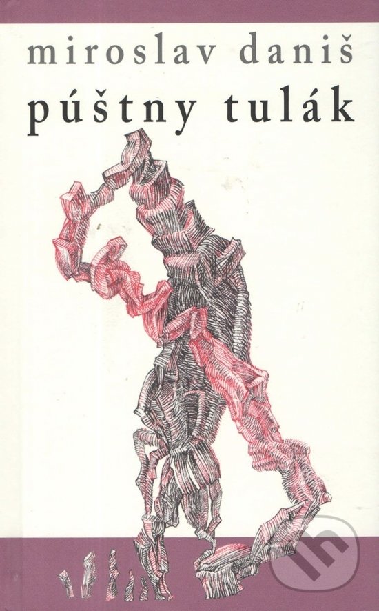 Levně Púštny tulák - Miroslav Daniš - kniha z kategorie Poézia