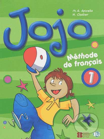 Kniha: Jojo 1 (H. Challier a M.A. Apicella). Eli, 2007
