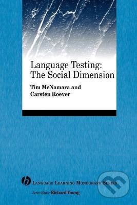 Levně Language Testing: The Social Dimension - Tim McNamara - kniha z kategorie Jazykové učebnice a slovníky