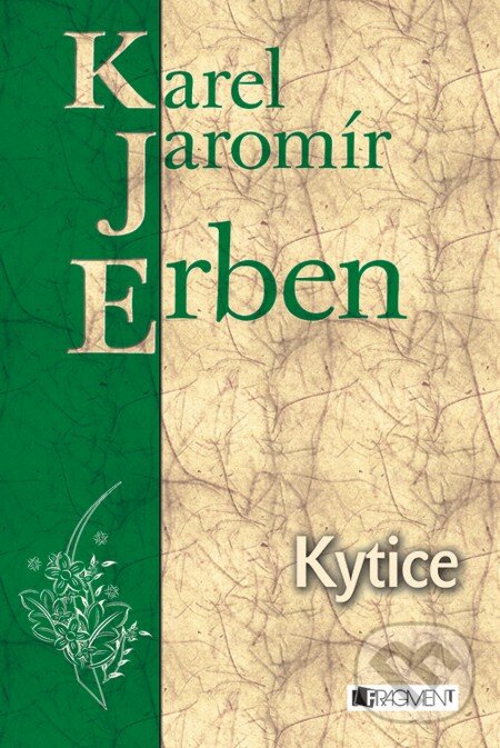 E-kniha: K. J. Erben – Kytice (Karel Jaromír Erben). Nakladatelství Fragment, 2010