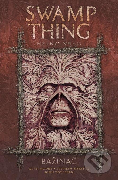 Swamp Thing - Bažináč 4 - Alan Moore, Stephen Bissette, BB/art, 2012