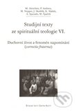 Levně Studijní texty ze spirituální teologie VI. (Duchovní život a fenomén napomínání (correctio fraterna)) - kniha z kategorie Teológia
