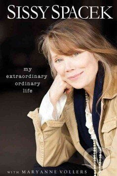 Levně My Extraordinary Ordinary Life - Sissy Spacek - kniha z kategorie Životopisy