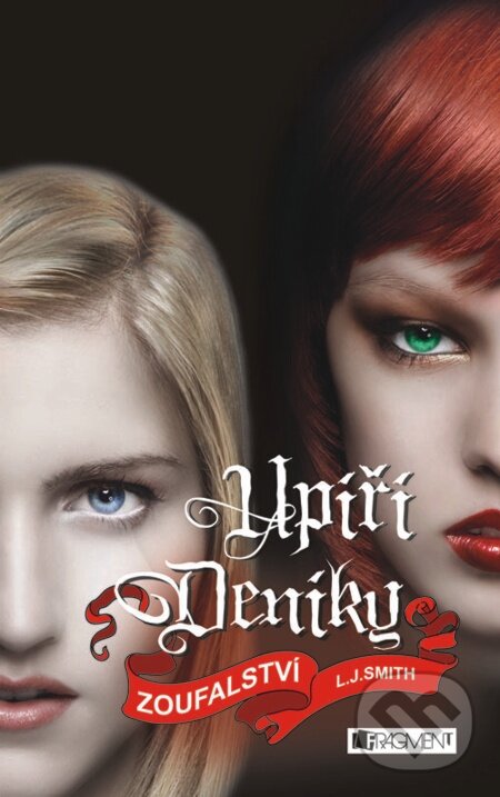E-kniha: Upíří deníky – Zoufalství (L.J. Smith). Nakladatelství Fragment, 2012