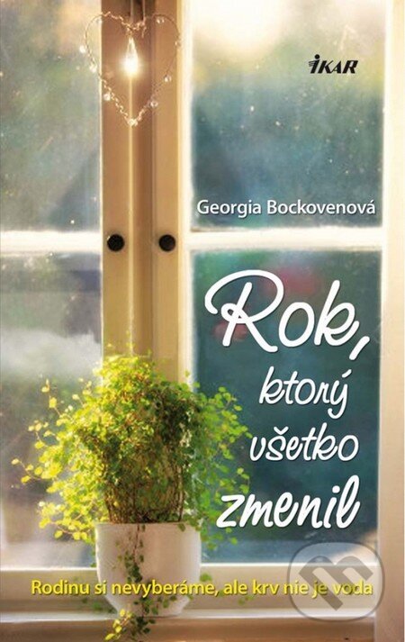 Levně Rok, ktorý všetko zmenil - Georgia Bockovenová - kniha z kategorie Beletria