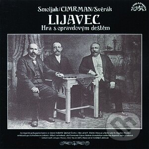 Lijavec - Zdeněk Svěrák, Ladislav Smoljak a Jára Cimrman, Supraphon, 1993