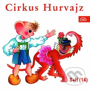 Audiokniha: Cirkus Hurvajz (Ladislav Dvorský). Supraphon, 2000