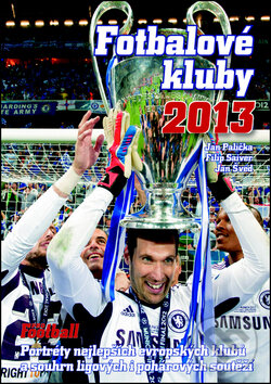 Kniha: Fotbalové kluby 2013 (Egmont ČR). Egmont ČR, 2012
