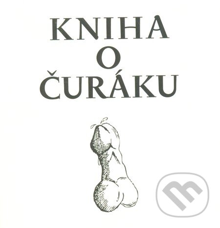 Kniha: Kniha o čuráku (Nela D. Astonová). Dybbuk, 2012