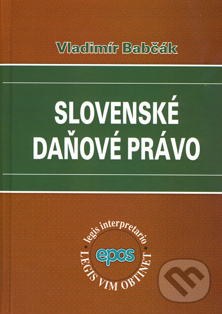 Levně Slovenské daňové právo - Vladimír Babčák - kniha z kategorie Dane