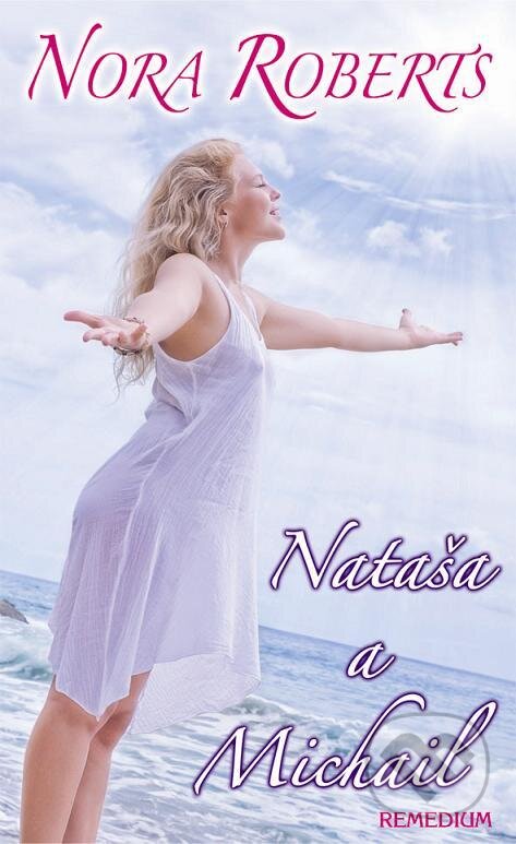 Levně Nataša a Michail - Nora Roberts - kniha z kategorie Beletria