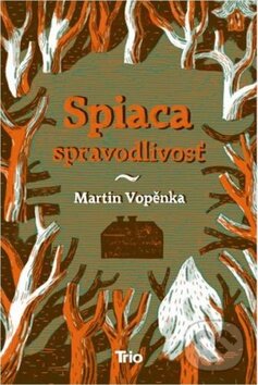 Levně Spiaca spravodlivosť - Martin Vopěnka - kniha z kategorie Beletria