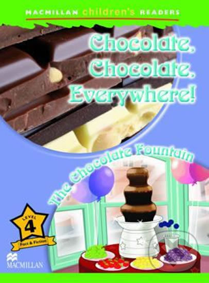 Levně Macmillan Children´s Readers 4: Chocolate, Chocolate, Everywhere! - kniha z kategorie Jazykové učebnice a slovníky