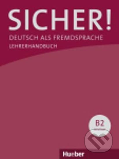 Levně Sicher! B2: Lehrerhandbuch - Anne Jacobsová - kniha z kategorie Jazykové učebnice a slovníky