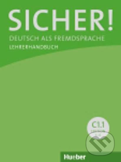 Kniha Sicher! C1/1: Lehrerhandbuch