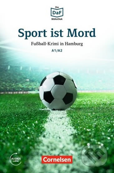 Levně DaF Bibliothek A1/A2: Sport ist Mord: Fußball-Krimi in Hamburg + Mp3 - kniha z kategorie Jazykové učebnice a slovníky