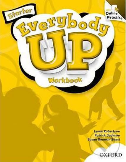 Everybody Up Starter: Workbook with Online Practice Pack - Lynne Robertson, Oxford University Press, 2012