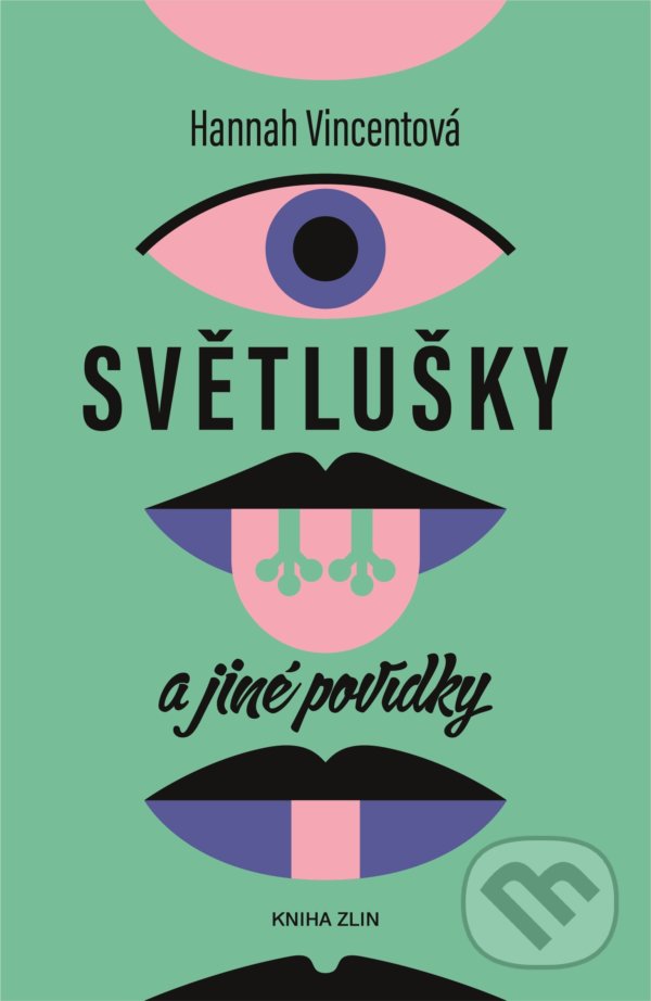 Levně Světlušky a jiné povídky - Hannah Vincent - kniha z kategorie Spoločenská beletria