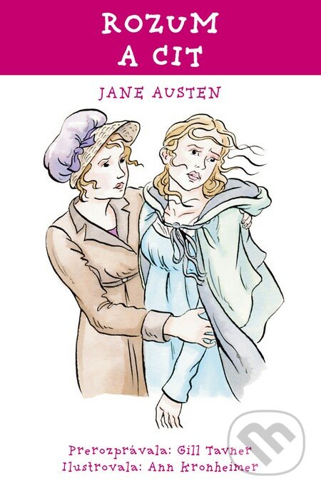 Rozum a cit - Jane Austen, Slovart, 2013
