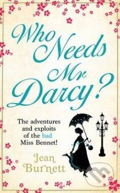 Levně Who Needs Mr Darcy? - Jean Burnett - kniha z kategorie Beletria