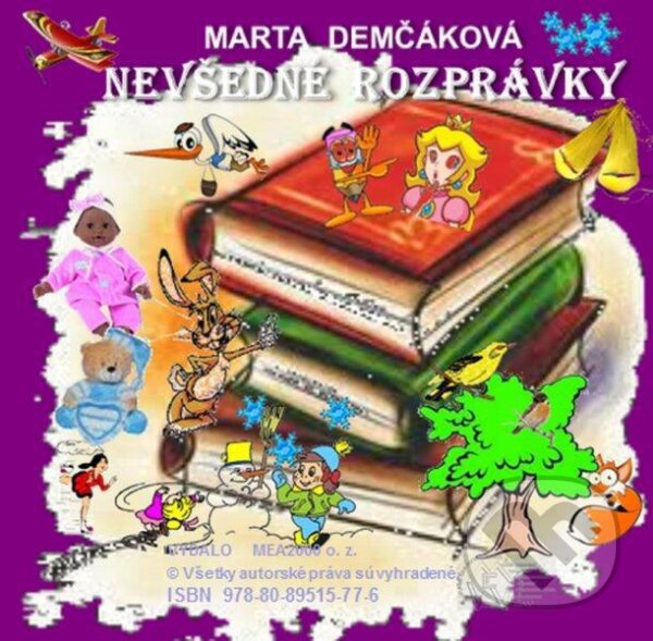 Nevšedné rozprávky (e-book v .doc a .html verzii) (Marta Demčáková). MEA2000, 2012