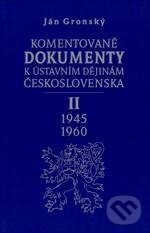 Levně Komentované dokumenty k ústavním dějinám Československa 1945 - 1960 - kniha z kategorie Vysoké školy