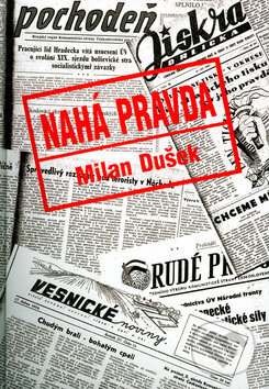 Kniha: Nahá pravda (Milan Dušek). Oftis, 2003