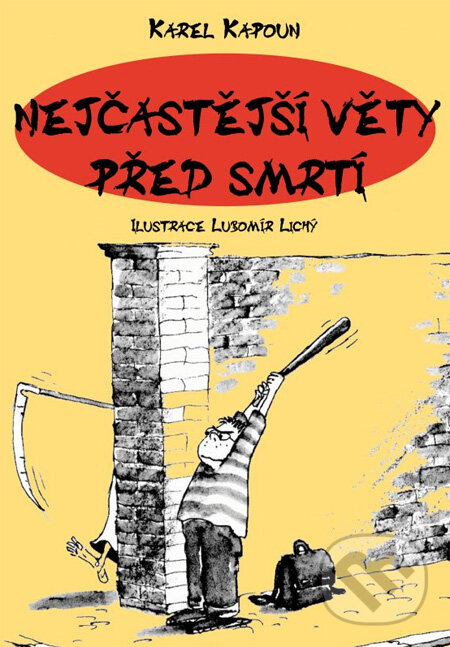 Levně Nejčastější věty před smrtí - Petr Kapoun - kniha z kategorie Reportáže a publicistika
