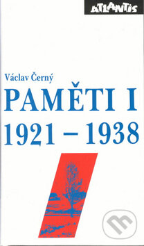 Kniha: Paměti I (Václav Černý). Atlantis