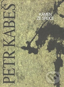Levně Kámen ze srdce - Petr Kabeš - kniha z kategorie Poézia