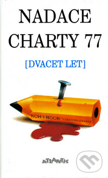 Levně Nadace Charty 77 (Dvacet let) - kniha z kategorie Beletria