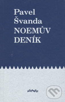 Levně Noemův deník - Pavel Švanda - kniha z kategorie Poézia