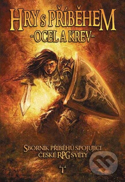 Levně Hry s příběhem (Ocel a krev) - kniha z kategorie Fantasy