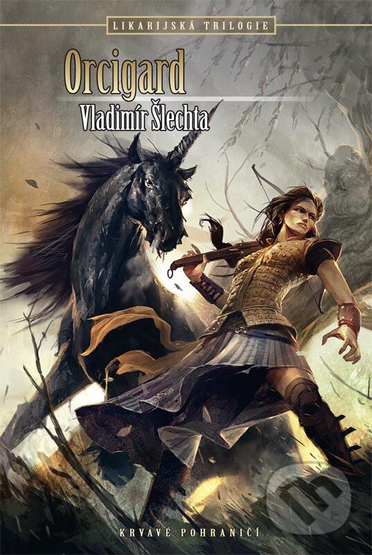 Levně Orcigard (Krvavé pohraničí) - Vladimír Šlechta - kniha z kategorie Fantasy