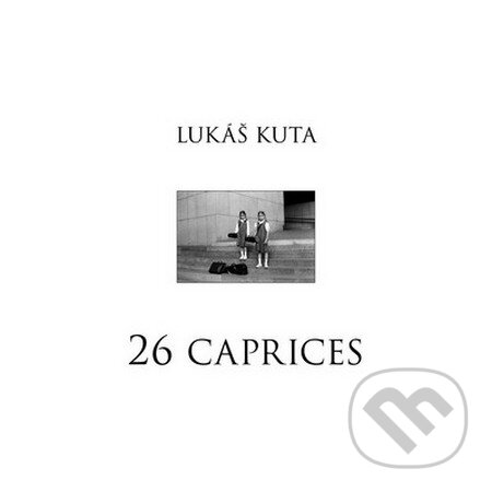 Levně 26 caprices - Lukáš Kuta - kniha z kategorie Fotografie