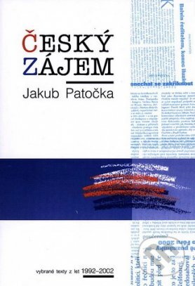 Kniha: Český zájem (Jakub Patočka). Host, 2002