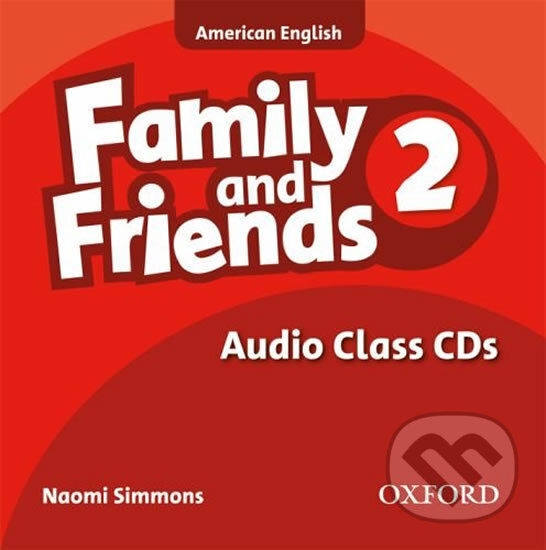 Levně Family and Friends American English 2: Class Audio CDs /2/ - audiokniha z kategorie 1. stupeň