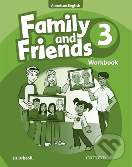 Levně Family and Friends American English 3: Workbook - Liz Driscoll - kniha z kategorie 1. stupeň